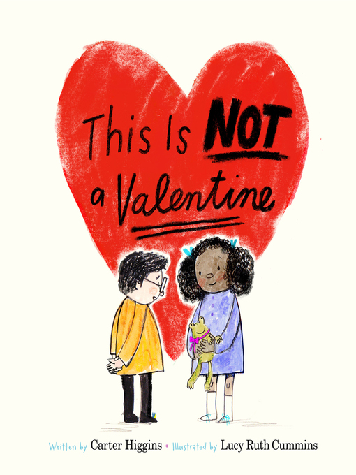 Title details for This Is Not a Valentine by Carter Higgins - Available